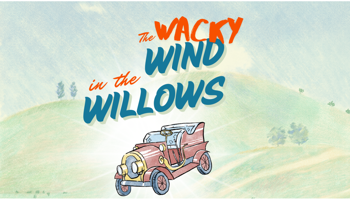The Wacky Wind in the Willows