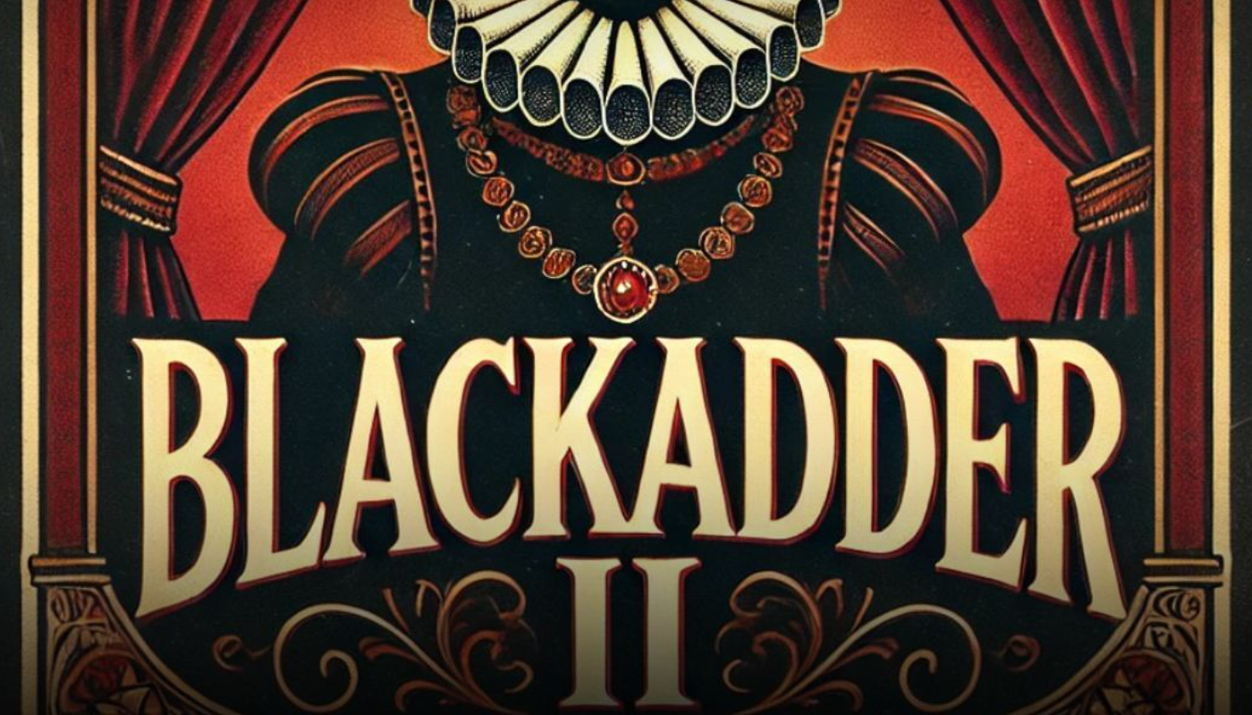 Blackadder II Blackadder II