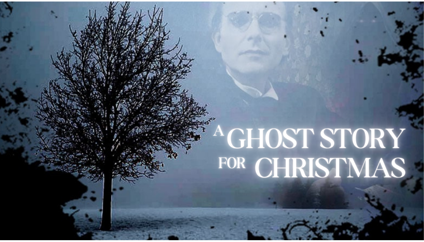 A Ghost Story For Christmas