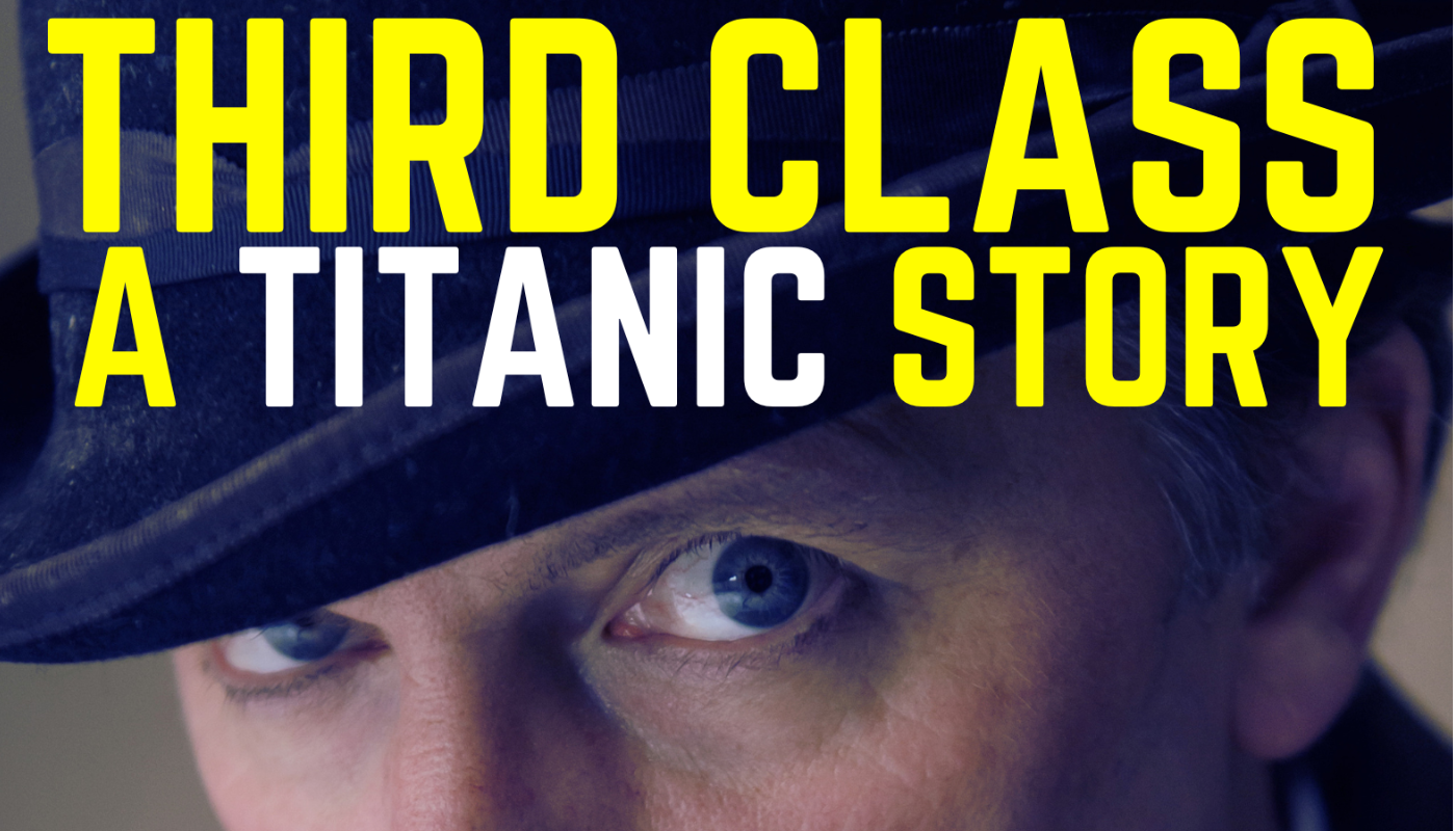 Third Class: A Titanic Story
